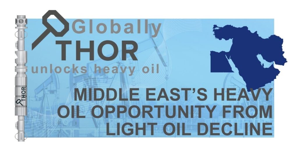 THOR Unlocks Middle East's Heavy Oil to Light Flow